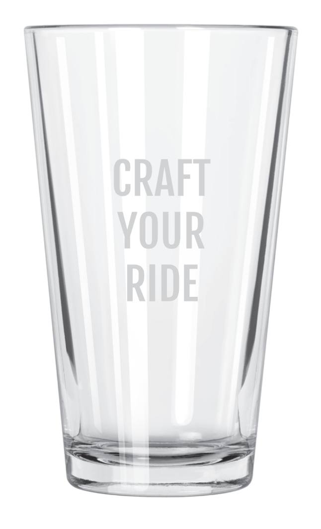 Craft Your Ride pint glass